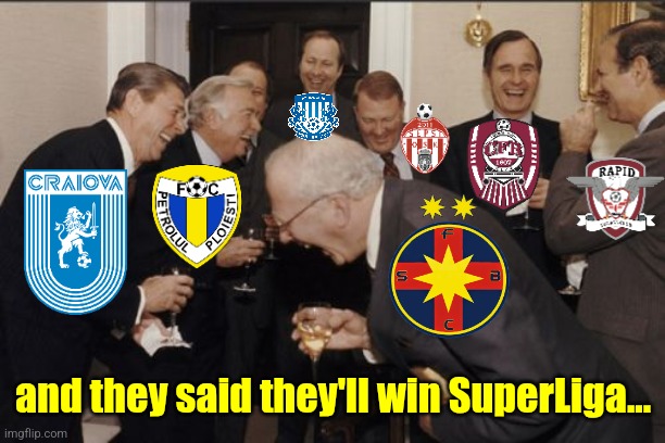 U Cluj-Iasi 2:2 + FCSB-Sepsi 3:0 | and they said they'll win SuperLiga... | image tagged in memes,laughing men in suits,fcsb,u cluj,superliga | made w/ Imgflip meme maker