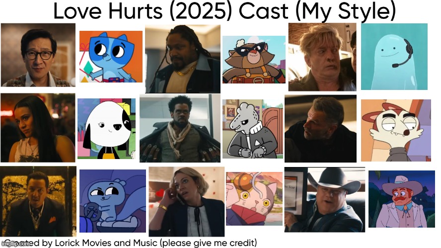 Love Hurts (2025) Cast (My Style) | image tagged in love hurts 2025 cast my style,meme,spoof cast,memes,characters,love hurts | made w/ Imgflip meme maker