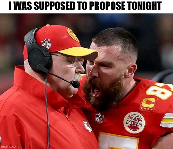 I Was Supposed To Propose Tonight | I WAS SUPPOSED TO PROPOSE TONIGHT | image tagged in chris joines | made w/ Imgflip meme maker