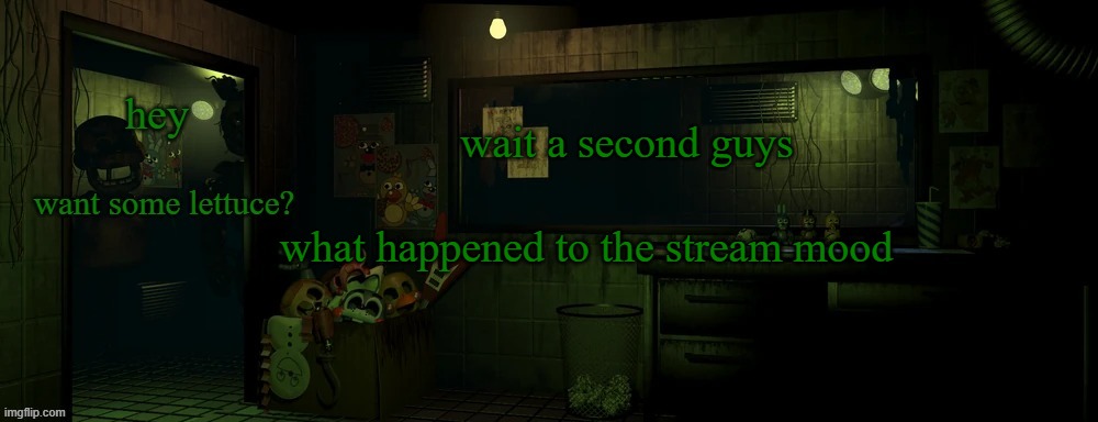 who stole it | wait a second guys; what happened to the stream mood | image tagged in i can smell you | made w/ Imgflip meme maker