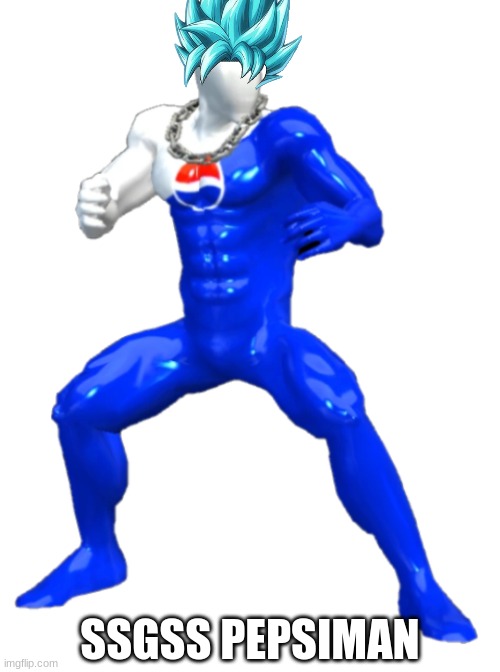 He went through another training arc. | SSGSS PEPSIMAN | image tagged in pepsiman,blue | made w/ Imgflip meme maker