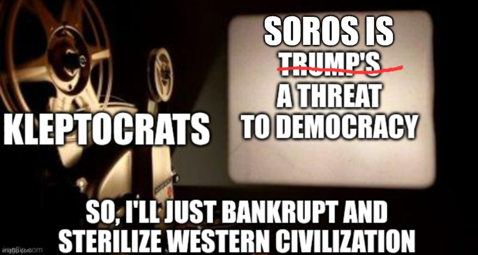 SOROS IS | made w/ Imgflip meme maker