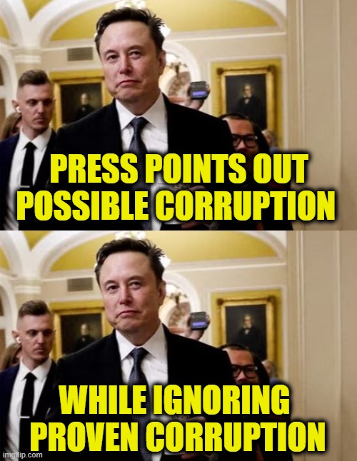 DOGE is sunlight | PRESS POINTS OUT
POSSIBLE CORRUPTION; WHILE IGNORING
 PROVEN CORRUPTION | image tagged in biased media | made w/ Imgflip meme maker