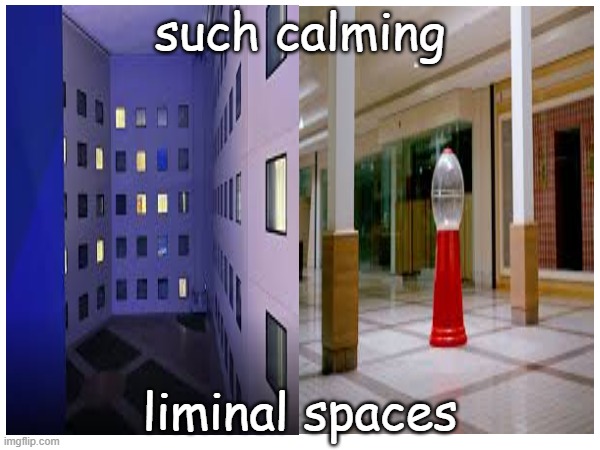 who else gets vibes? | such calming; liminal spaces | image tagged in liminalspaces,dreamcore,nostalgia | made w/ Imgflip meme maker