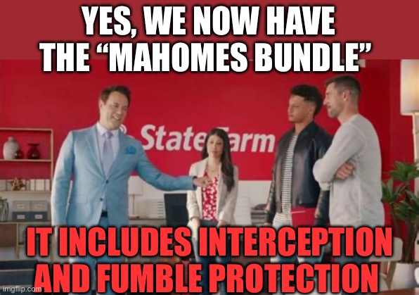 State Farm “Mahomes Bundle-Ruski” | YES, WE NOW HAVE THE “MAHOMES BUNDLE”; IT INCLUDES INTERCEPTION AND FUMBLE PROTECTION | image tagged in gifs,nfl,superbowl,kansas city chiefs,state farm | made w/ Imgflip meme maker