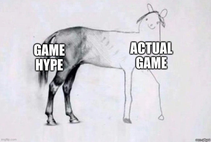 What game is like this? | ACTUAL GAME; GAME HYPE | image tagged in horse drawing,video games,expectation vs reality | made w/ Imgflip meme maker