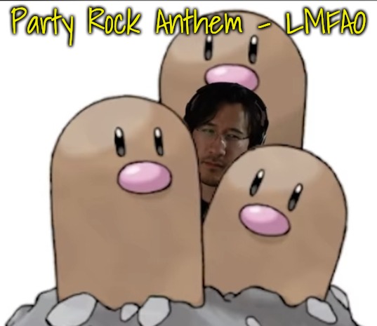 Markiplier | Party Rock Anthem - LMFAO | image tagged in markiplier | made w/ Imgflip meme maker