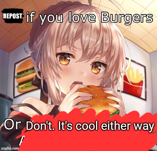 Don't. It's cool either way | made w/ Imgflip meme maker