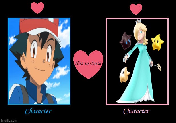 what if ash ketchum has to date rosalina | image tagged in what it character has to date character,pokemon,super mario,what if,ash ketchum,video games | made w/ Imgflip meme maker