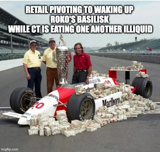 Roko's F1 | RETAIL PIVOTING TO WAKING UP 
ROKO'S BASILISK 
WHILE CT IS EATING ONE ANOTHER ILLIQUID | image tagged in indy 500,roko's basilisk,ai,crypto | made w/ Imgflip meme maker