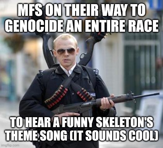 megalovania | MFS ON THEIR WAY TO GENOCIDE AN ENTIRE RACE; TO HEAR A FUNNY SKELETON'S THEME SONG (IT SOUNDS COOL) | image tagged in guy walking with shotguns movie | made w/ Imgflip meme maker