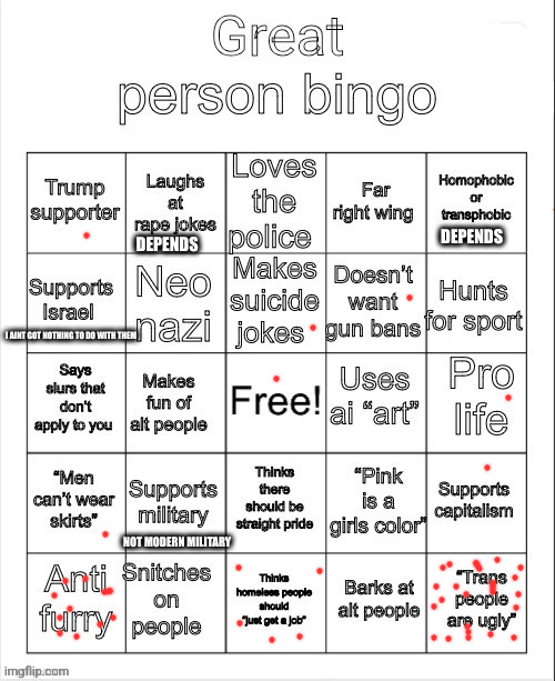 great person bingo | DEPENDS; DEPENDS; I AINT GOT NOTHING TO DO WITH THEM; NOT MODERN MILITARY | image tagged in great person bingo | made w/ Imgflip meme maker