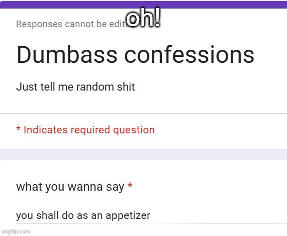 oh! | made w/ Imgflip meme maker