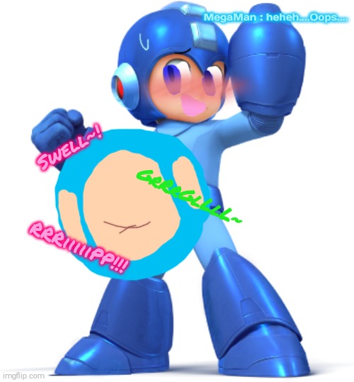 MegaMan Wardrobe Malfunction (Super Smash Bros Ultimate Deleted Scene) | MegaMan : heheh....Oops.... Swell~! GrRrGlLlL~; RRRiiiiiPP!!! | image tagged in megaman,big belly,swollen tummy | made w/ Imgflip meme maker