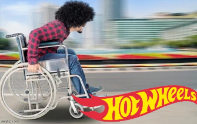 Hot wheels | image tagged in hot wheels | made w/ Imgflip meme maker