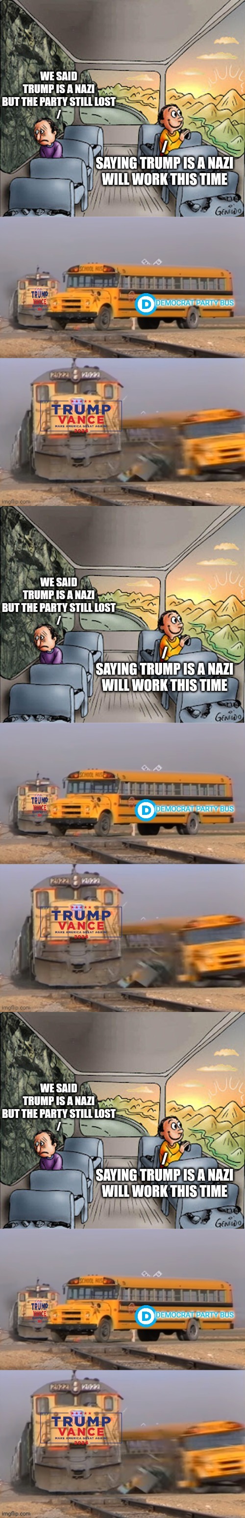 "We'll get em next time!" | image tagged in donald trump,jd vance,leftists,liberals,democrats,insanity | made w/ Imgflip meme maker