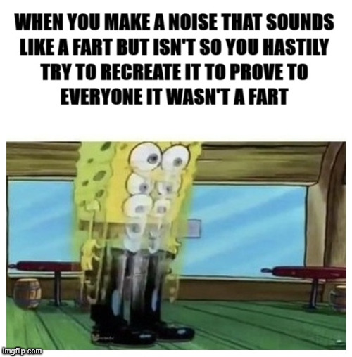 Fart noises | image tagged in spongebob,funny,meme,lattice climbing,gym,school | made w/ Imgflip meme maker