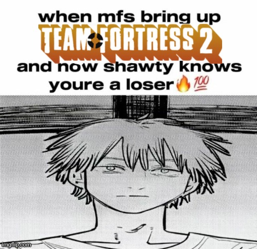 Denji know's you're a loser | image tagged in denji know's you're a loser,msmg,memes | made w/ Imgflip meme maker