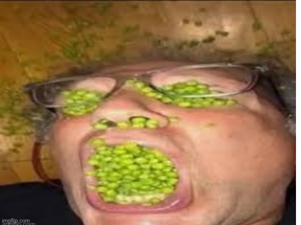 peas man | image tagged in peas man | made w/ Imgflip meme maker