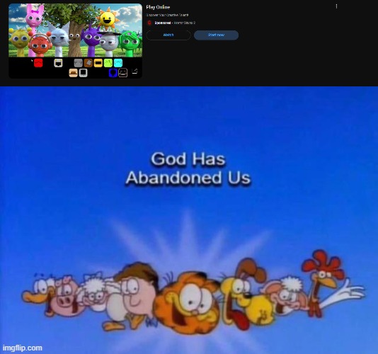 image tagged in garfield god has abandoned us | made w/ Imgflip meme maker