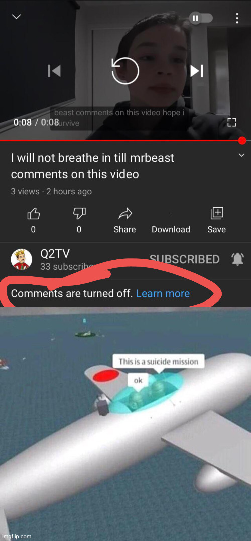 I don't think Mr. Beast is gonna comment any time soon... | image tagged in this is a suicide mission ok,mr beast,youtube,uh oh,dark humour | made w/ Imgflip meme maker