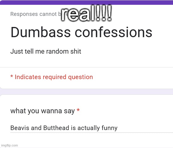 real!!! | made w/ Imgflip meme maker