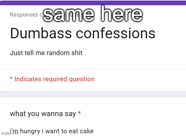 same here | made w/ Imgflip meme maker