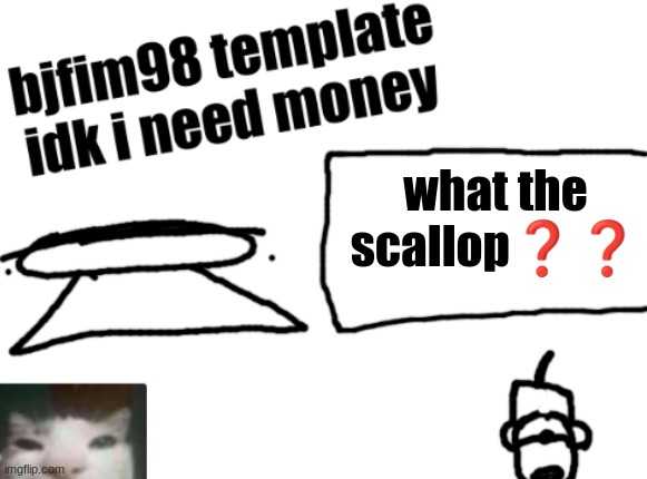 new announcement temp | what the scallop❓❓ | image tagged in new announcement temp | made w/ Imgflip meme maker