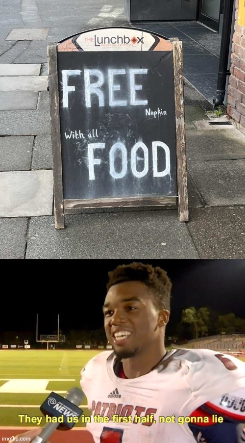 image tagged in they had us in the first half,free,food | made w/ Imgflip meme maker