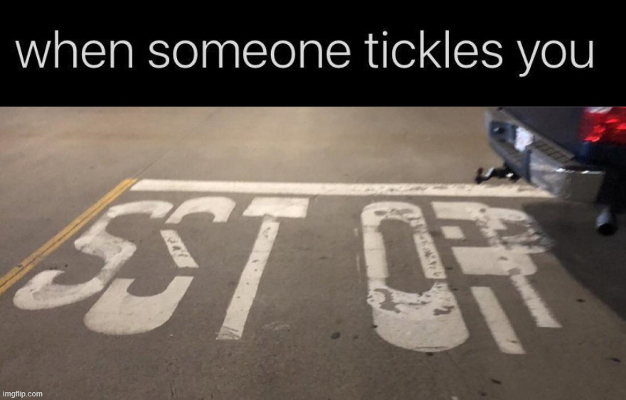 Tickled | image tagged in tickle | made w/ Imgflip meme maker