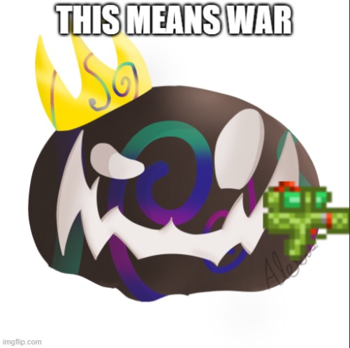 This means war | image tagged in this means war | made w/ Imgflip meme maker