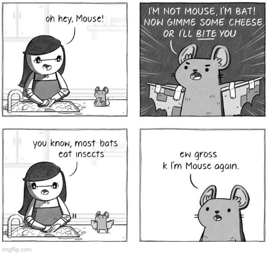 Cheese | image tagged in cheese,mouse,mice,comics,comics/cartoons,insect | made w/ Imgflip meme maker