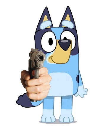 Bluey Has A Gun Blank Meme Template