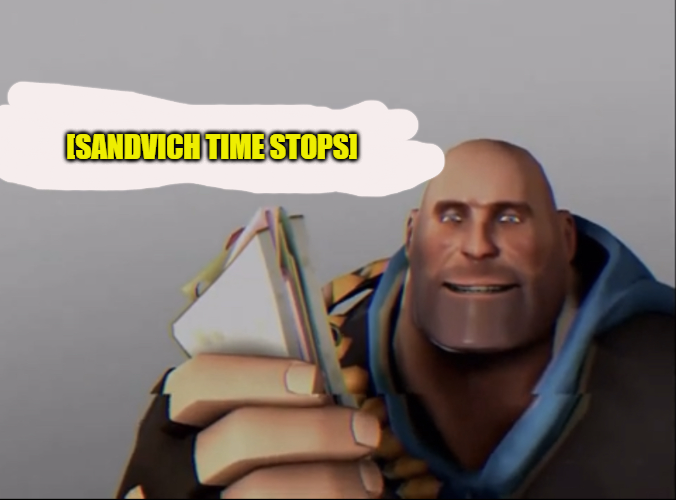 sandvich time stops Blank Meme Template