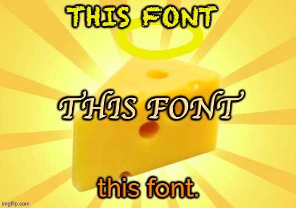 what do yall choose | THIS FONT this font. THIS FONT | image tagged in chalkduster,apple chancery,raleway,yes those are the names | made w/ Imgflip meme maker