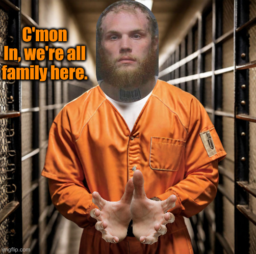 P Diddy Diddler inmate prison | C'mon In, we're all family here. | image tagged in p diddy diddler inmate prison | made w/ Imgflip meme maker