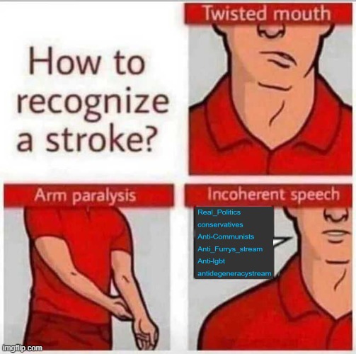 How to recognize a stroke | image tagged in how to recognize a stroke | made w/ Imgflip meme maker