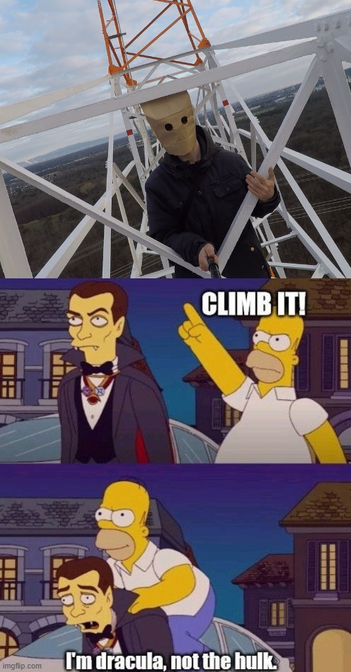 Climb it | image tagged in ugly bob is real,lattice climbing,the simpsons,halloween,vampire,climb | made w/ Imgflip meme maker