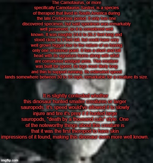 Info dump about my favorite Dino cause I wanna :) | made w/ Imgflip meme maker