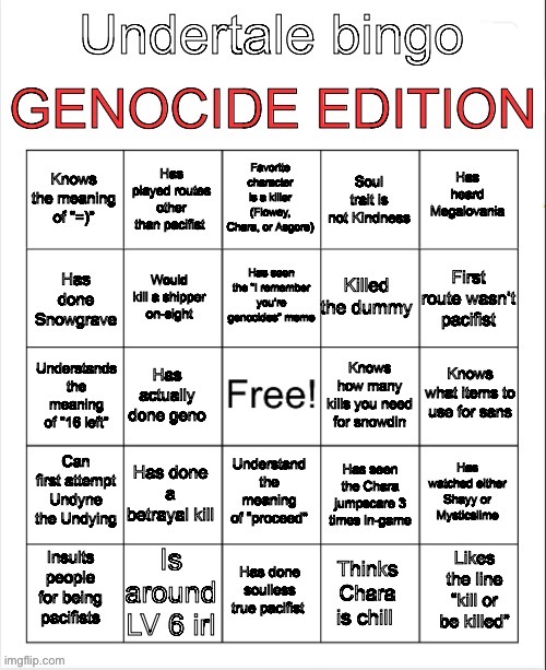 New bingo! Will Sans remember YOU’RE genocides? | image tagged in geno,bingo,undertale | made w/ Imgflip meme maker