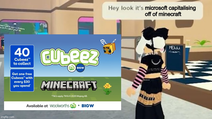 microsoft sucks! | microsoft capitalising off of minecraft | image tagged in hey look it's,microsoft,minecraft,capitalism | made w/ Imgflip meme maker