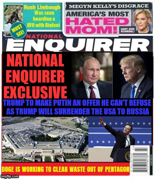 National Enquirer Trump plans to surrender USA | image tagged in national enquirer trump plans to surrender usa,musk clears pentagon of waste,japan investment in us steel craters stock | made w/ Imgflip meme maker