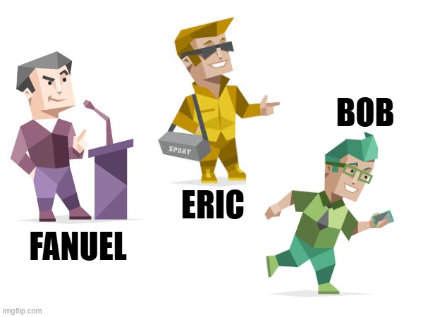 Meet my other characters | BOB; ERIC; FANUEL | image tagged in gifs | made w/ Imgflip meme maker