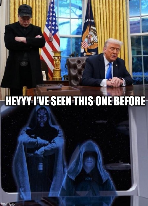 Like a reaccuring dream | HEYYY I'VE SEEN THIS ONE BEFORE | image tagged in trump bill signing,musk | made w/ Imgflip meme maker