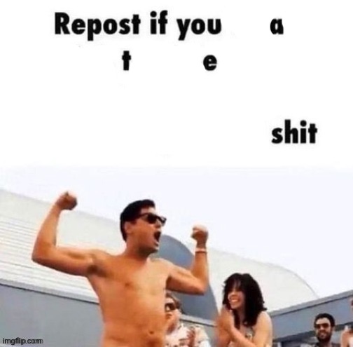 repost if you're a | image tagged in repost if you're a | made w/ Imgflip meme maker