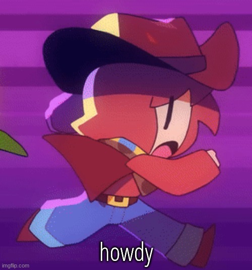 jog | howdy | image tagged in jog | made w/ Imgflip meme maker
