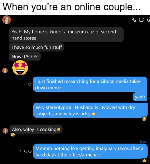 We're great | When you're an online couple... | image tagged in funny,relationships,chat | made w/ Imgflip meme maker