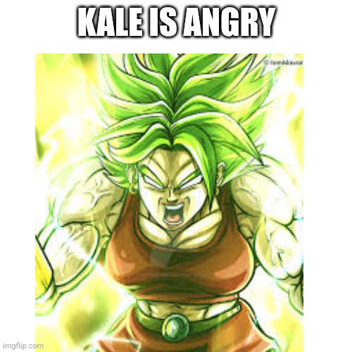 KALE IS ANGRY | made w/ Imgflip meme maker