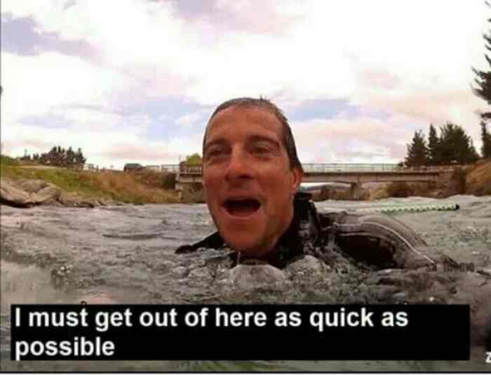 Bear grylls out of here Blank Meme Template