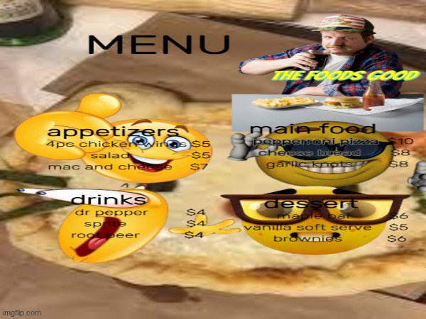 goofy ah menu | image tagged in goofy memes | made w/ Imgflip meme maker